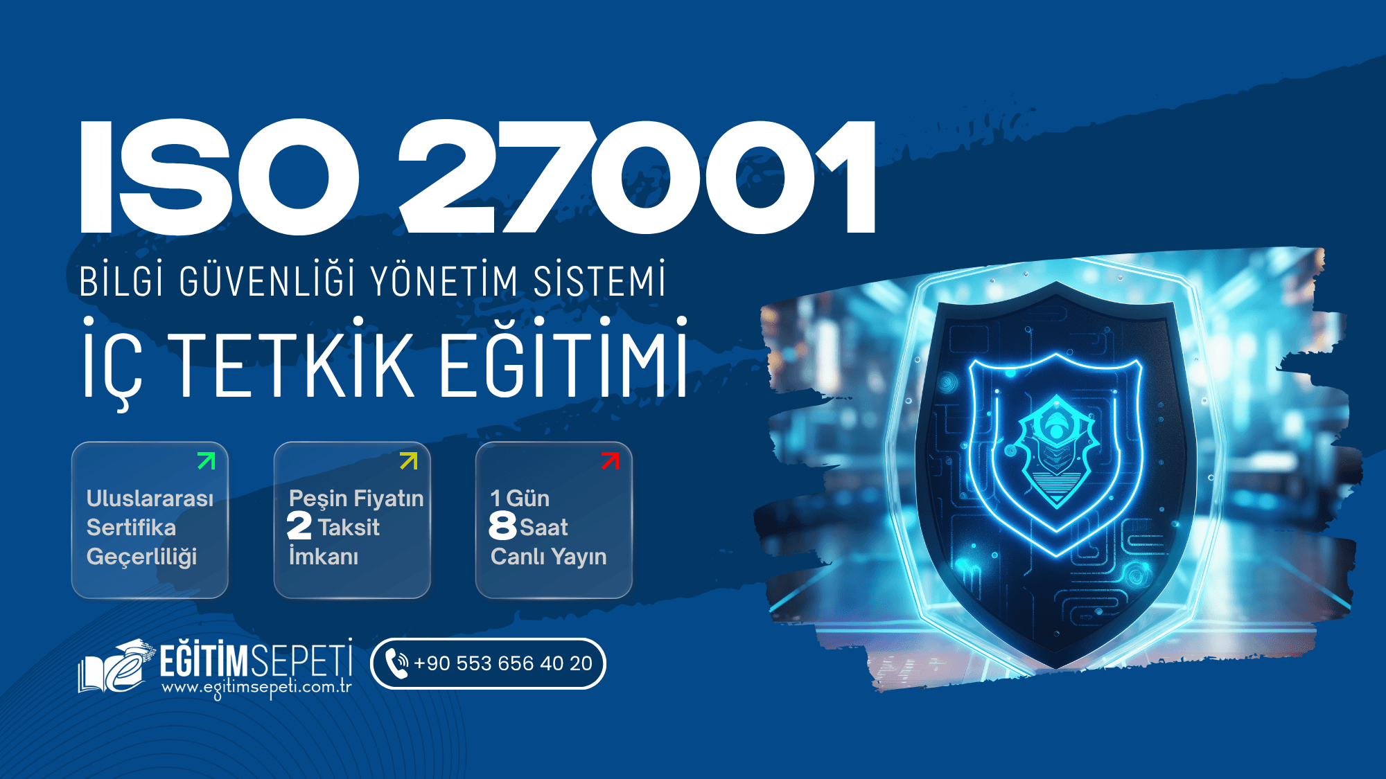 ISO/IEC 27001:2022 Bilgi Güvenliği Yönetim Sistemi İç Tetkik Eğitimi
