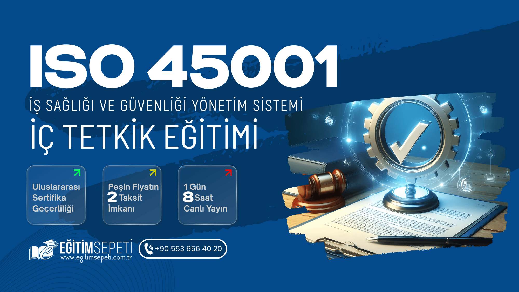 ISO 45001:2018 İSG Yönetim Sistemi İç Tetkik Eğitimi