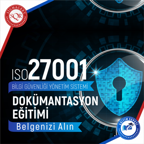 ISO/IEC 27001:2022 DOKÜMANTASYON EĞİTİMİ